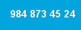 984 873 45 24